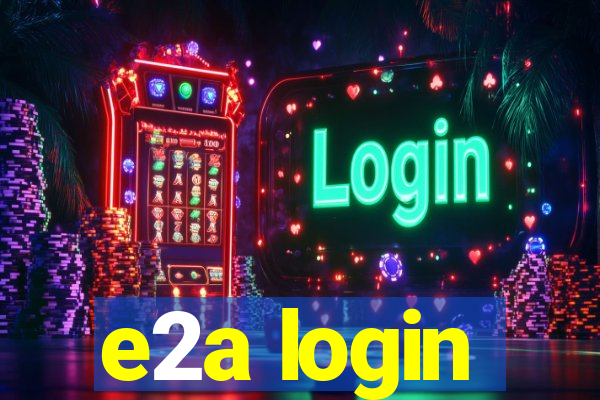e2a login